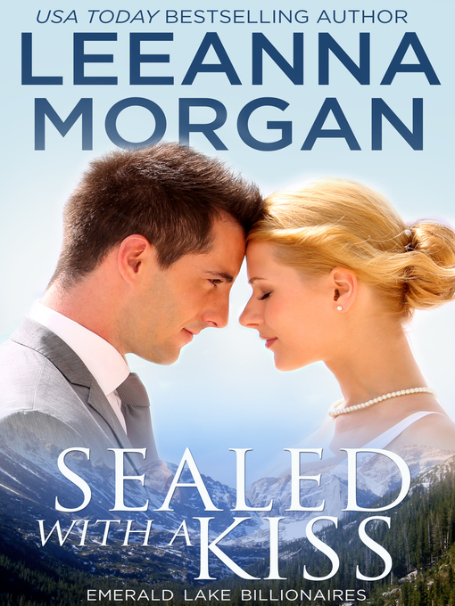 Title details for Sealed With a Kiss by Leeanna Morgan - Available